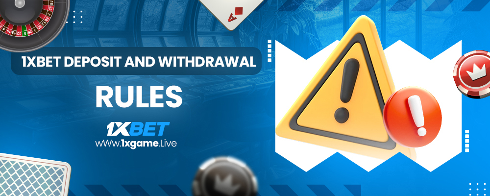 1xbet deposit and withdrawal rules