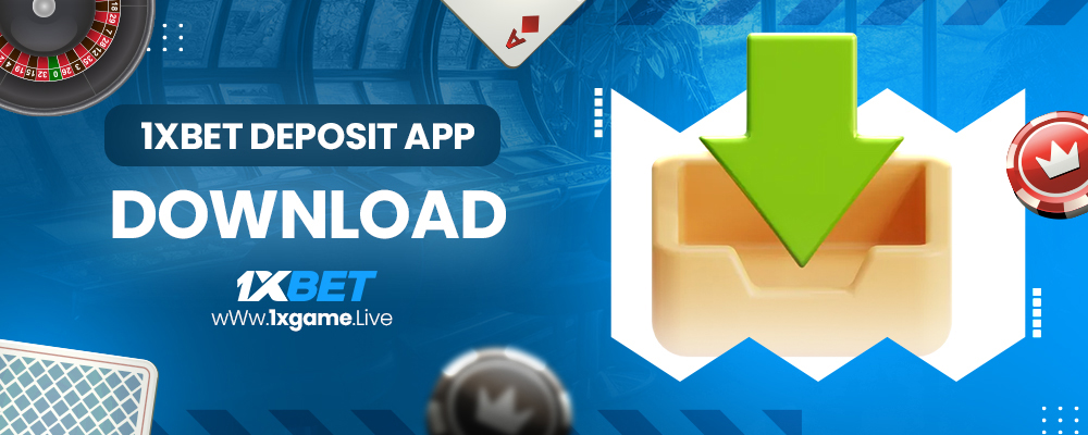 1xbet deposit app download