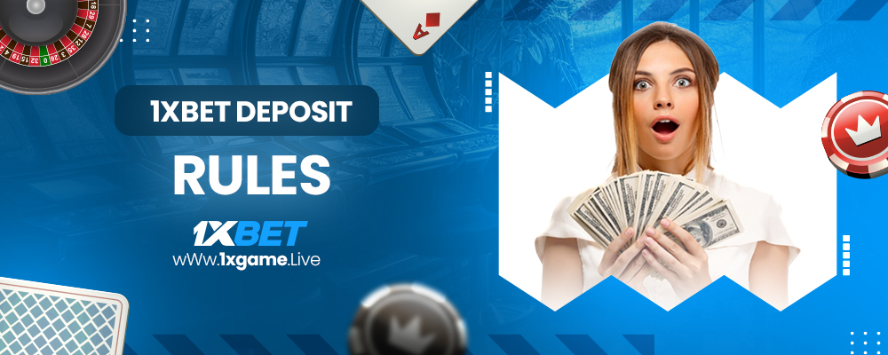 1xbet deposit rules