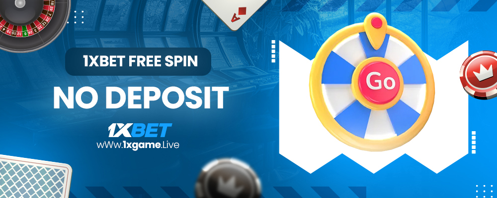 1xbet free spin no deposit