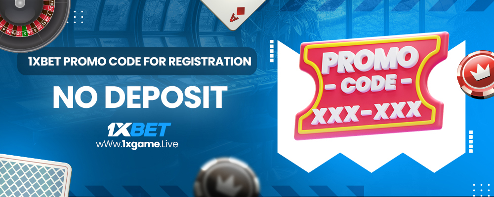 1xbet promo code for registration no deposit